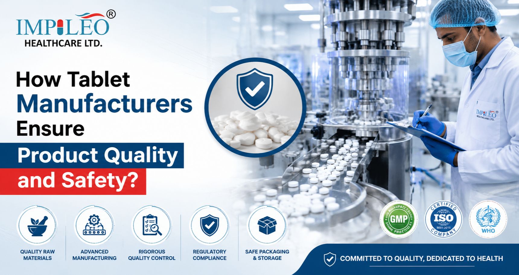 How Tablet Manufacturers Ensure Product Quality and Safety